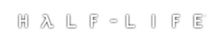 The text "Half-Life"