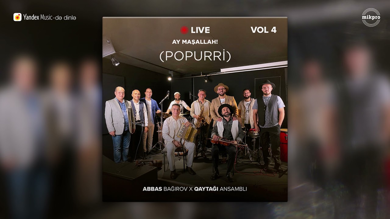 Abbas Bağırov — Popurri: Ay Maşallah! Mp3 Yüklə