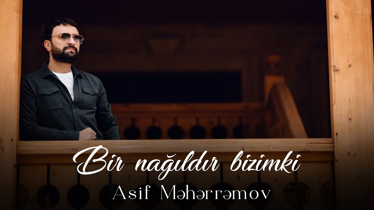 Asif Meherremov - Bir Nagildir Bizimki (Official Audio 2023) Mp3 Yüklə