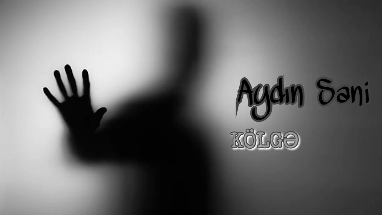 Aydın Sani - Kölgə Mp3 Yüklə