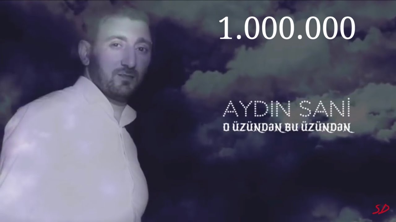 Aydın Sani - O üzündən Bu üzündən Mp3 Yüklə