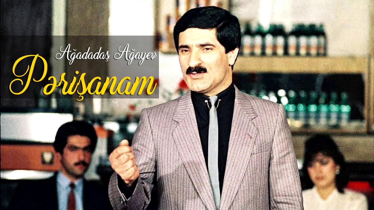 Ağadadaş Ağayev – Pərişanam Mp3 Yüklə