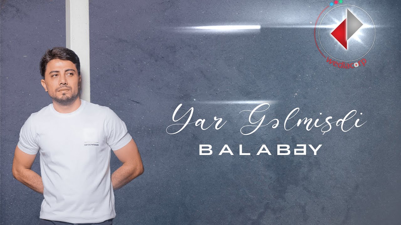 Balabəy - Yar Gəlmişdi (Official Audio Video) Mp3 Yüklə