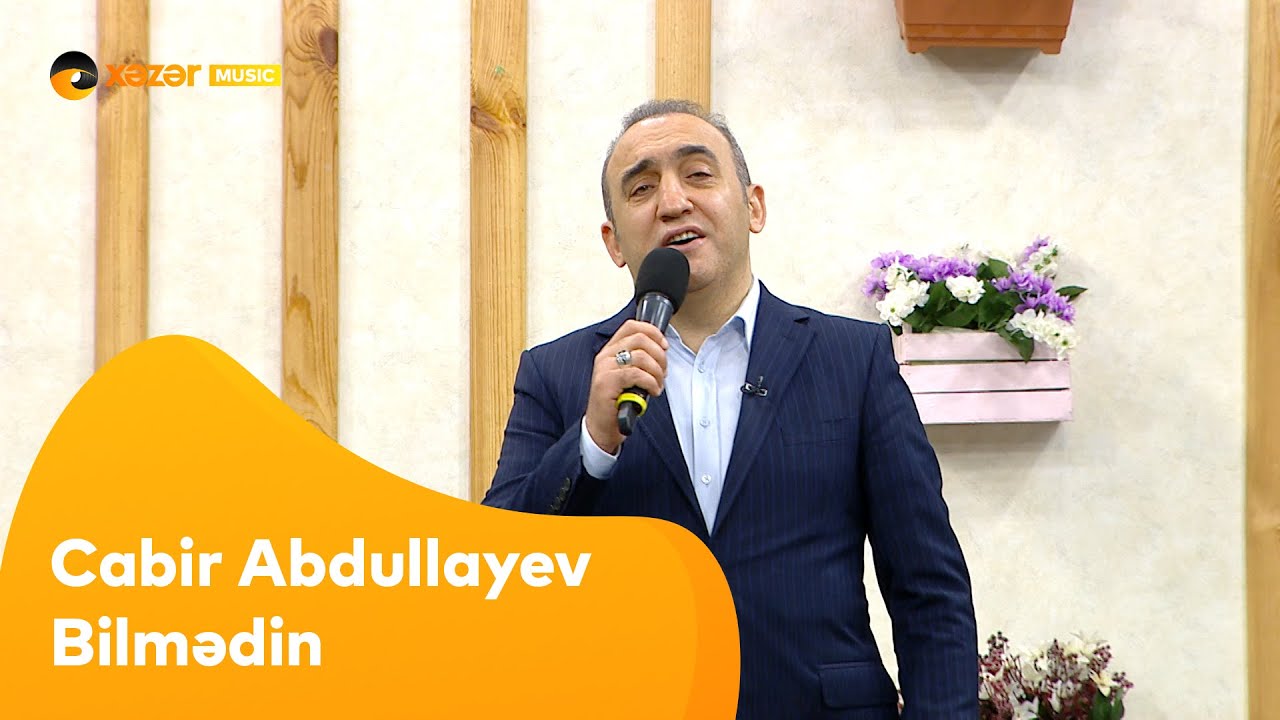 Cabir Abdullayev - Bilmədin Mp3 Yüklə