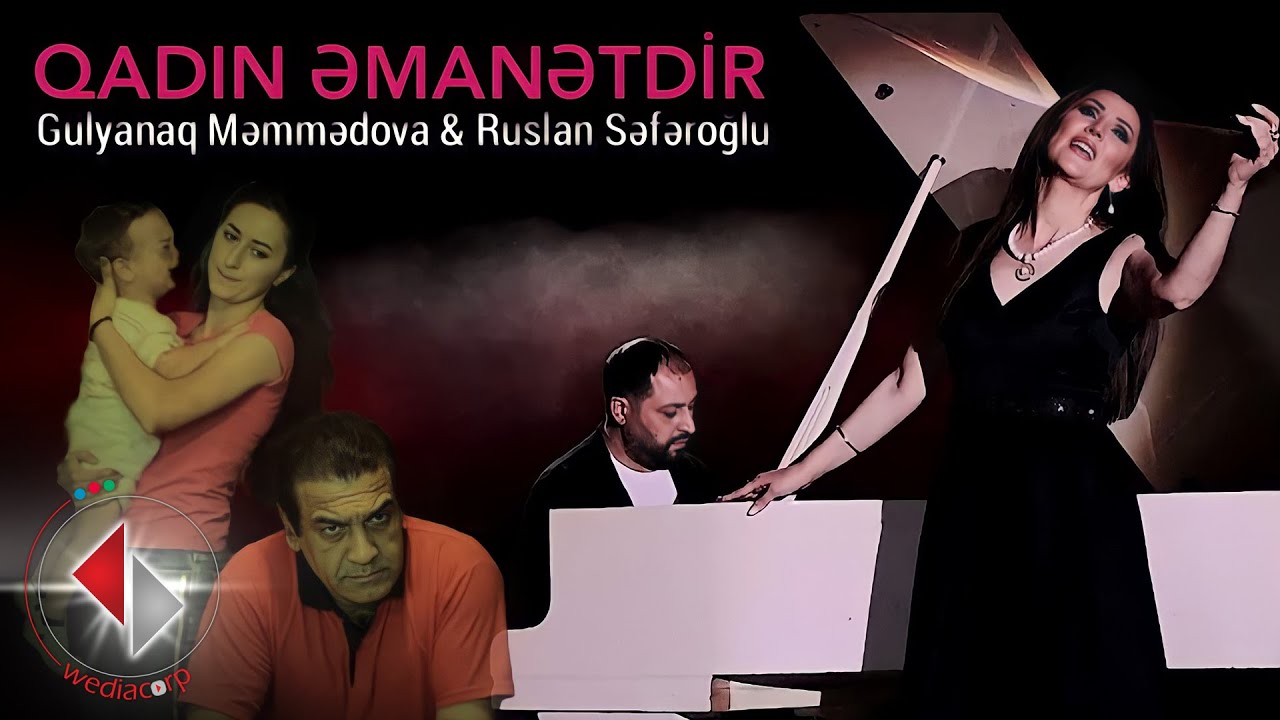 Gulyanaq Memmedova ft Ruslan Seferoglu - Qadin Emanetdir (Official Video) Mp3 Yüklə