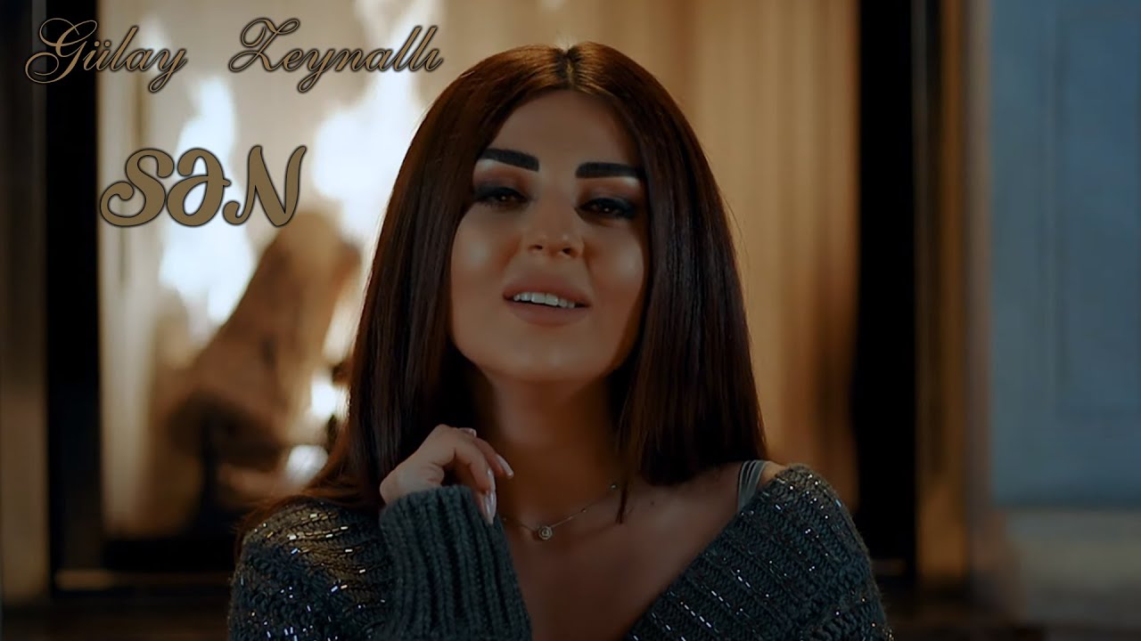 Gülay Zeynallı – Sən (Rəsmi Musiqi Videosu) Mp3 Yüklə