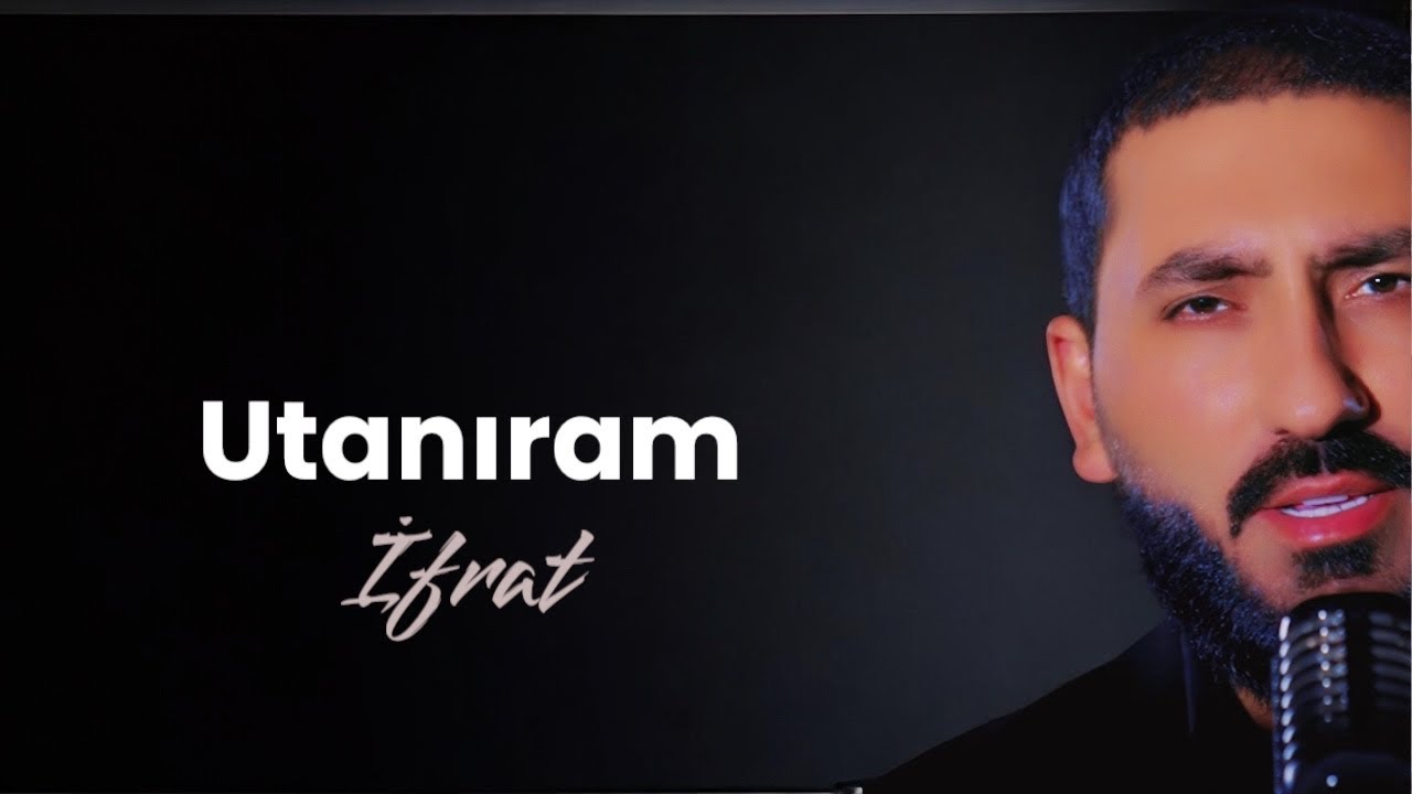 İfrat - UTANIRAM Mp3 Yüklə