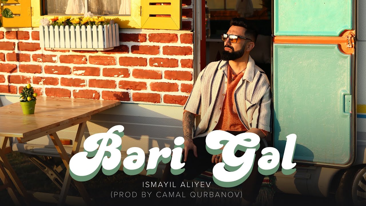 İsmayıl Aliyev — Bəri Gəl (Prod. by Camal Qurbanov) Mp3 Yüklə