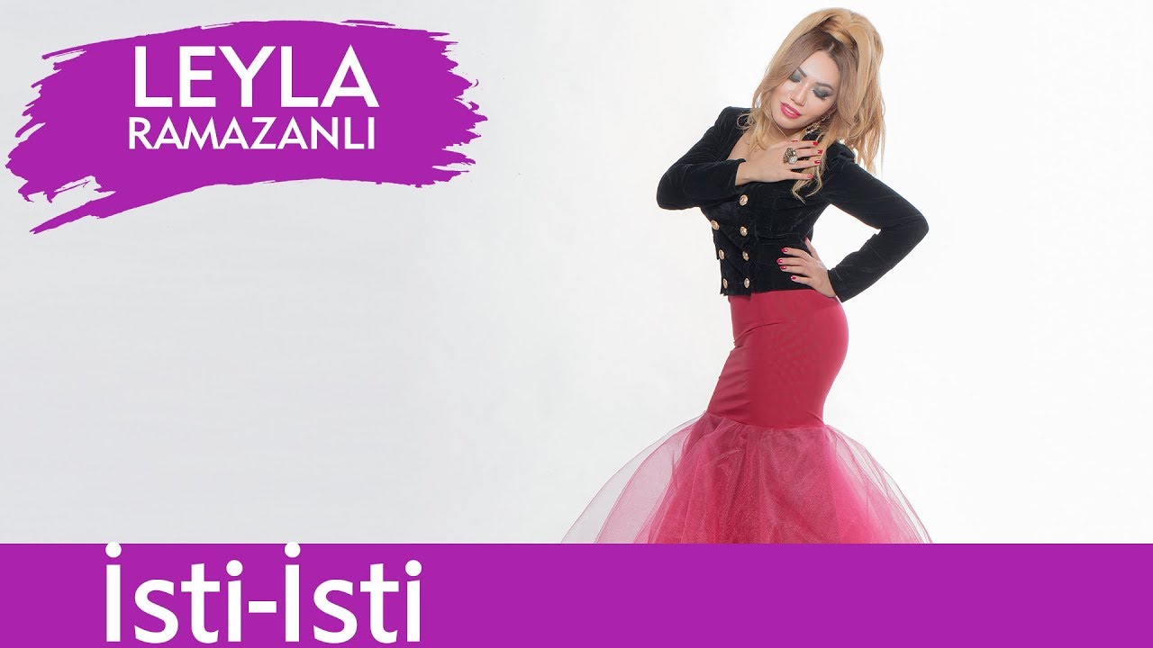 LEYLA — İsti - İsti | Konsert Mp3 Yüklə