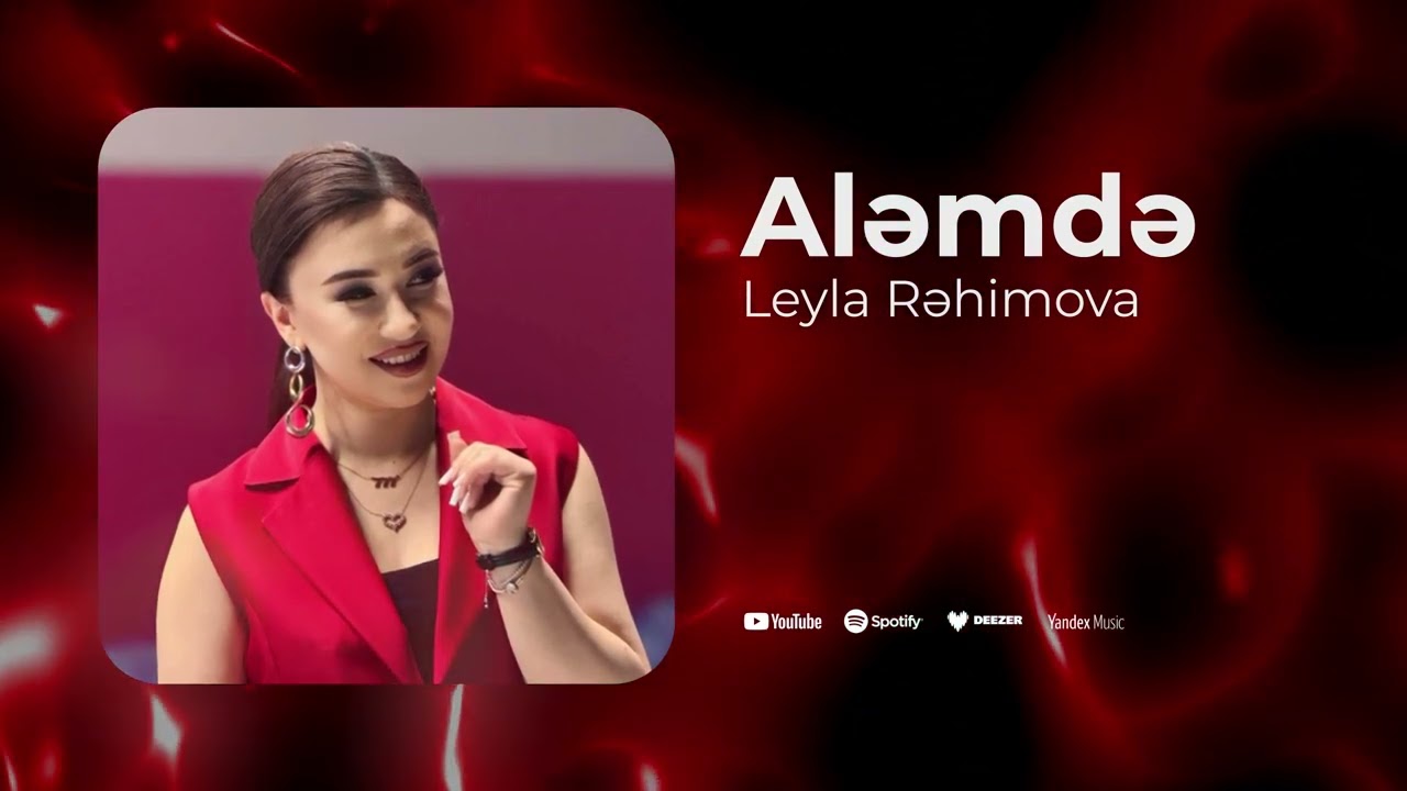 Leyla Rehimova - Alemde (Yeni 2025) Mp3 Yüklə