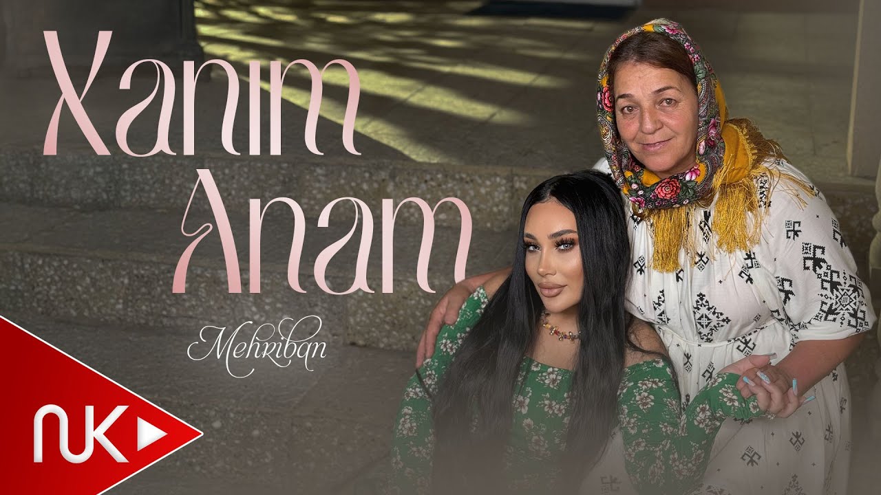 Mehriban - Xanim Anam 2025 (Yeni Klip) 4K Mp3 Yüklə