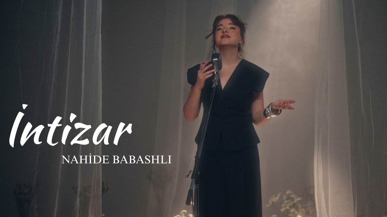 Nahide Babashlı - İntizar | Akustik (Vefadarım Menim) Mp3 Yüklə