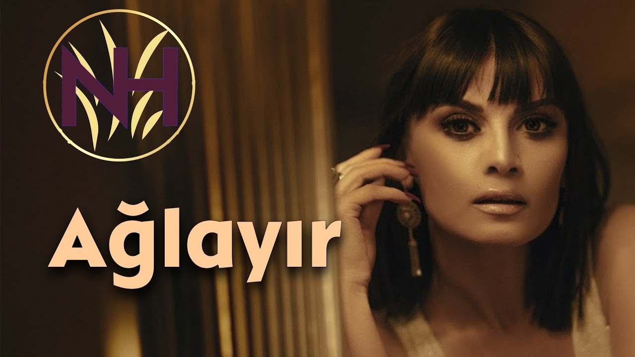 Natavan Həbibi - Ağlayır Mp3 Yüklə