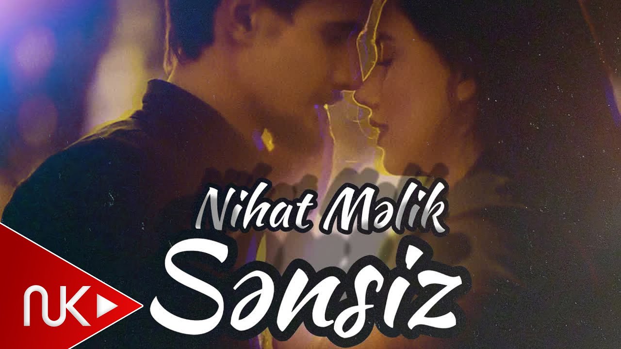 Nihad Melik - Sensiz (Official Music Video) Mp3 Yüklə