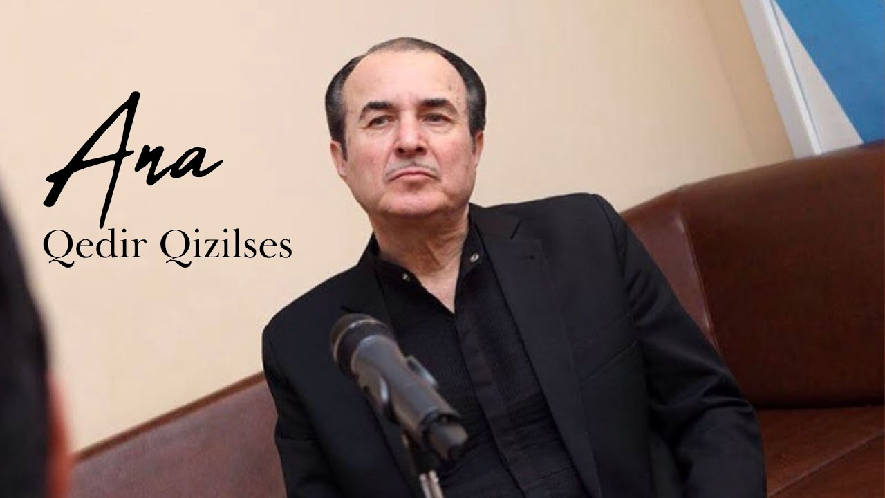 Qedir Qızılsəs - Ana (Official Audio Clip) Mp3 Yüklə