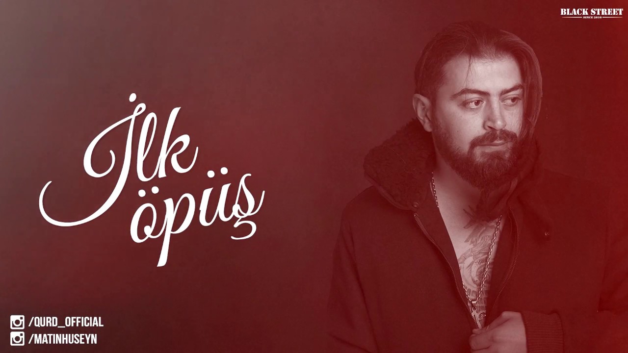 Qurd - İlk Öpüş Mp3 Yüklə