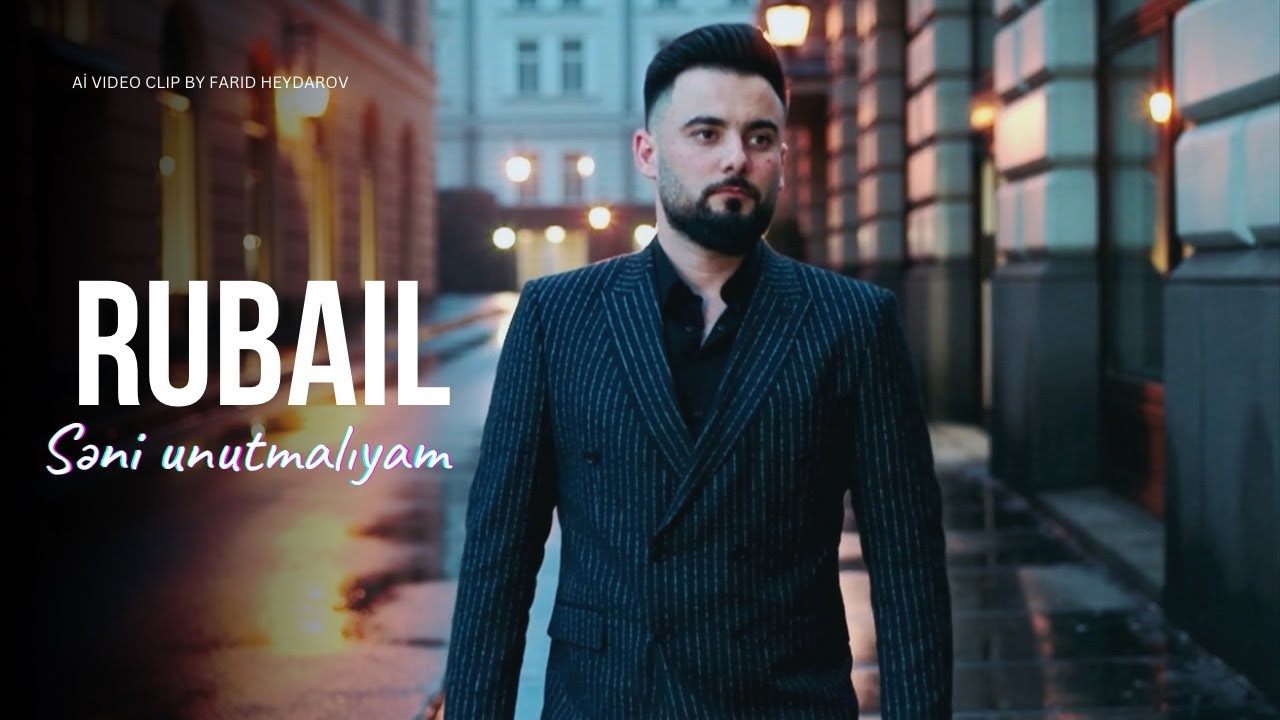 Rubail - Seni unutmaliyam 2025 Mp3 Yüklə