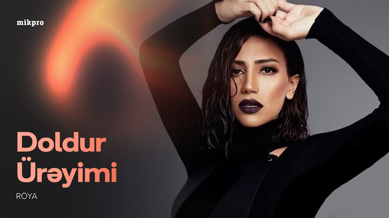 Röya – Doldur Ürəyimi (Rəsmi Audio) Mp3 Yüklə