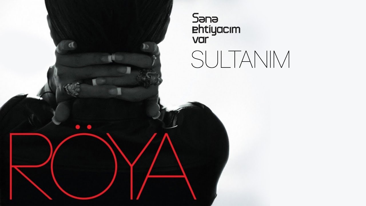Röya – Sultanım (Rəsmi Audio) Mp3 Yüklə