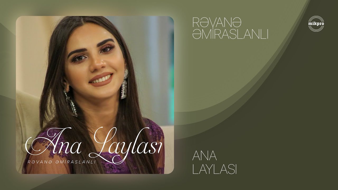 Rəvanə Əmiraslanlı — Ana Laylası (Rəsmi Audio) Mp3 Yüklə
