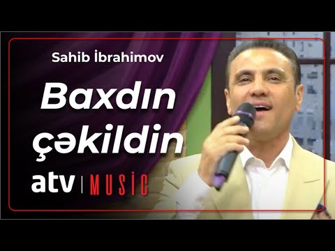 Sahib İbrahimov - Baxdın çəkildin Mp3 Yüklə