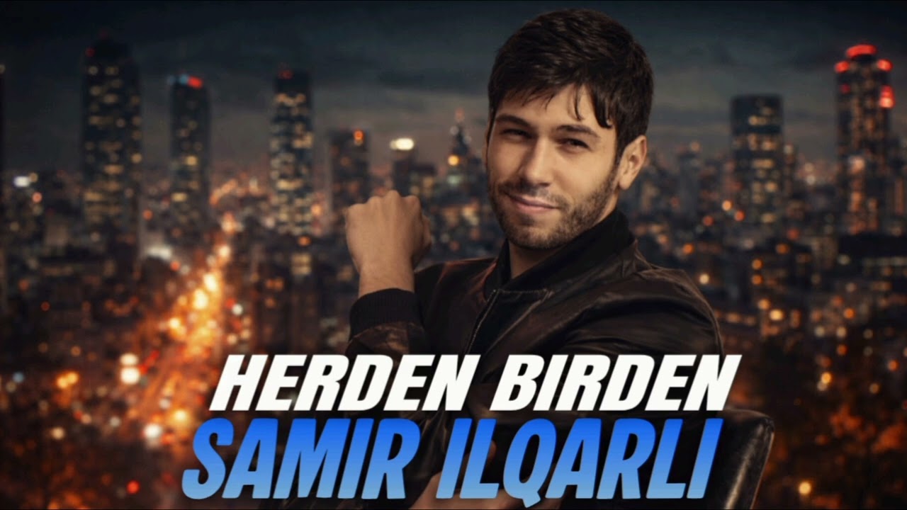 Samir İlqarlı - Hərdən Hərdən 2026 / Remix Mp3 Yüklə