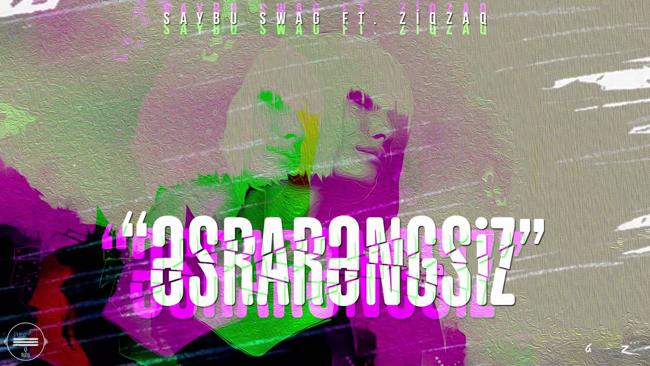 SAYBU - Esrarengsiz feat. Ziq Zaq Mp3 Yüklə