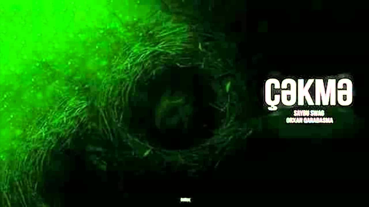 SAYBU feat. Ogb - Çəkmə Mp3 Yüklə