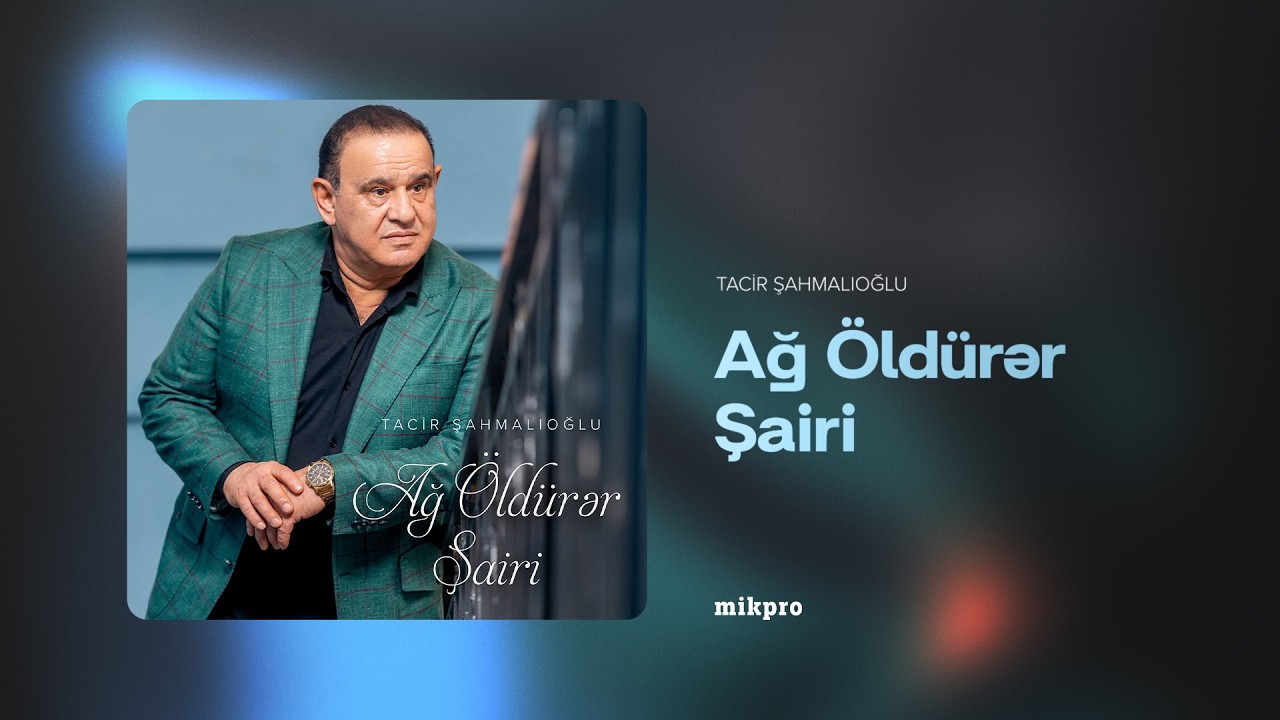 Tacir Şahmalıoğlu — Ağ Öldürər Şairi (Rəsmi Audio) Mp3 Yüklə