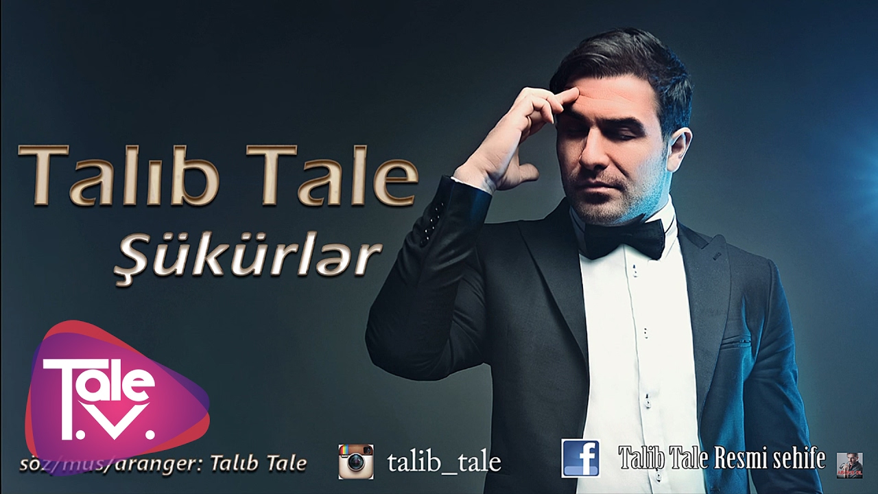 Talıb Tale - Şükürlər Mp3 Yüklə