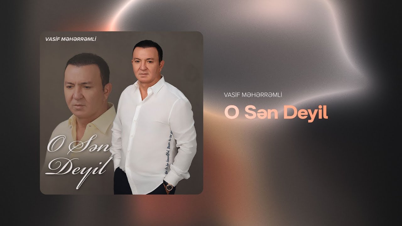 Vasif Məhərrəmli — O Sən Deyil (Rəsmi Audio) Mp3 Yüklə