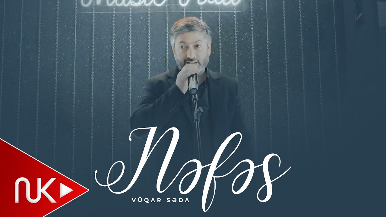 Vuqar Seda Nefes 2025 4K Mp3 Yüklə
