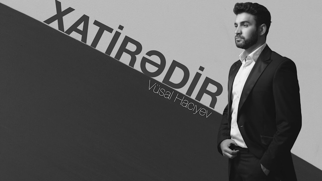Vüsal Hacıyev - Xatirədir (Official Audio) Mp3 Yüklə