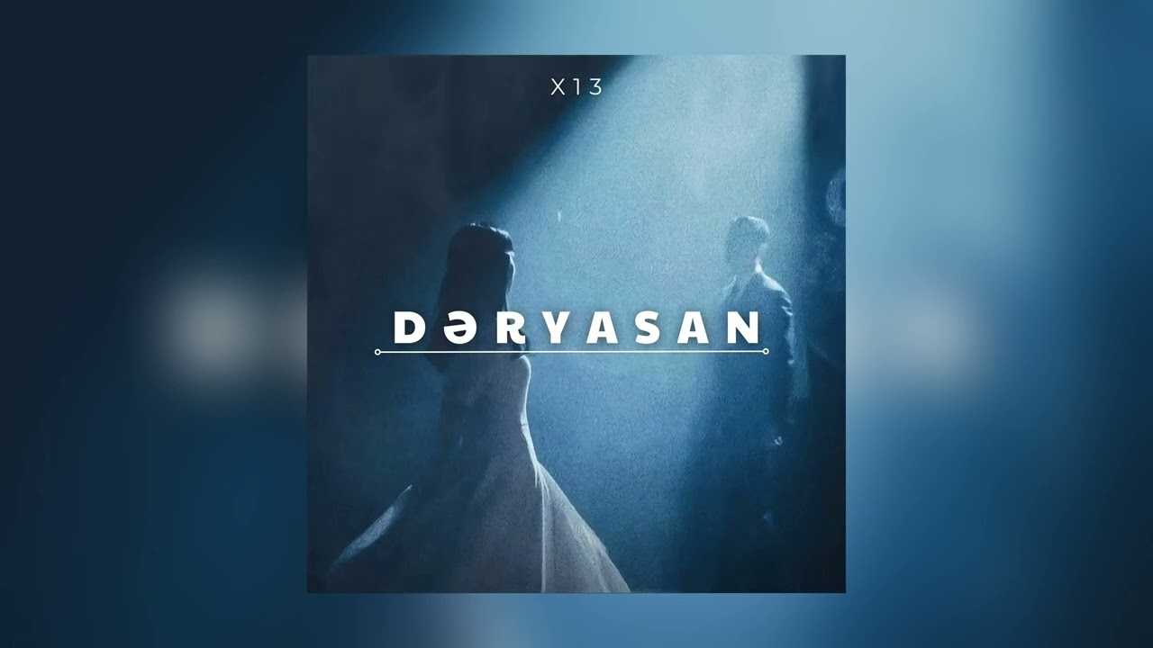 x13əhram - Dəryasan Mp3 Yüklə