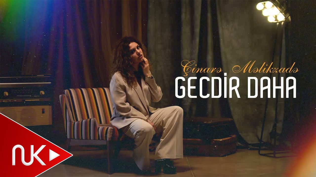 Çinare Melikzade - Gecdir daha | Yeni klip 2022 Mp3 Yüklə