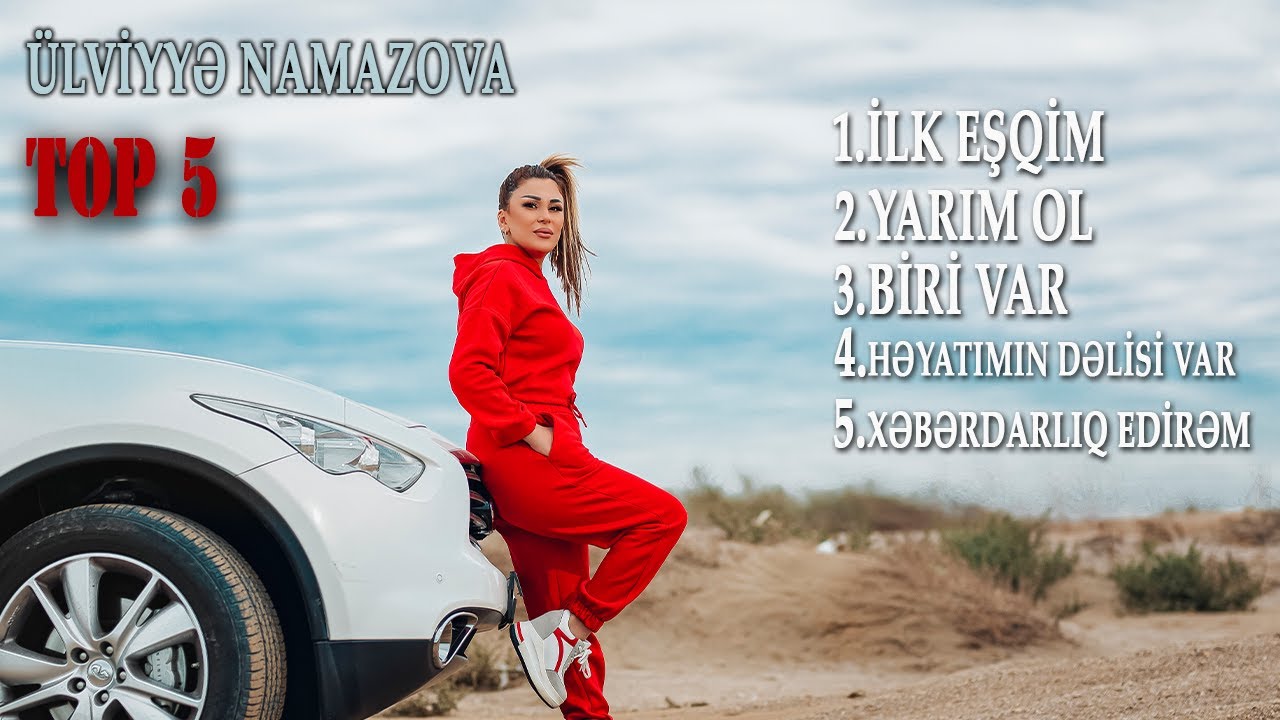 Ülviyye Namazova - Mahnılar(Top 5) Mp3 Yüklə