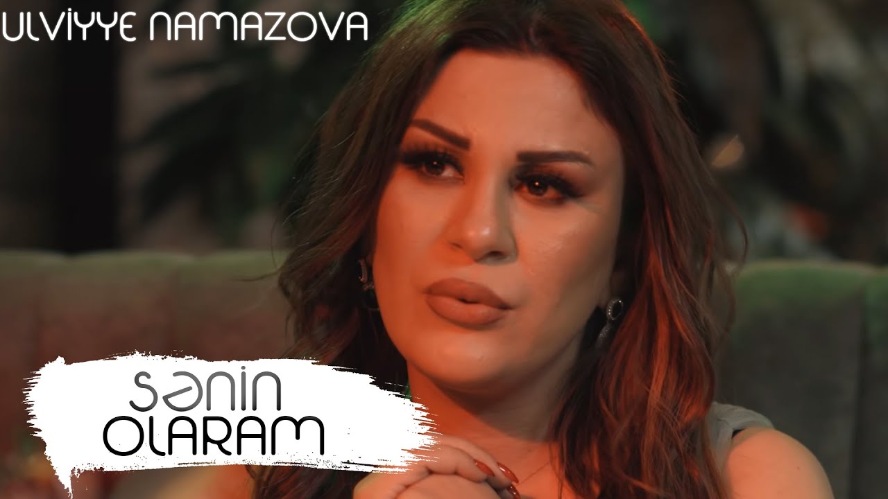 Ülviyyə Namazova - Sənin Olaram (Official Music Video) Mp3 Yüklə