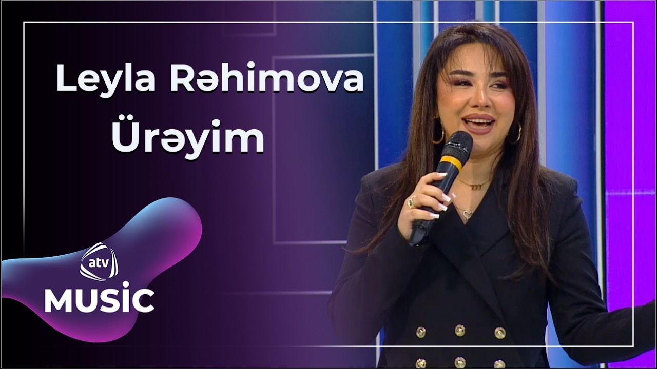 Ürəyim - Leyla Rəhimova Mp3 Yüklə