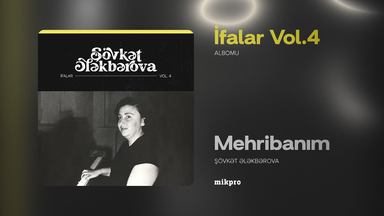 Şövkət Ələkbərova — Mehribanım (Rəsmi Audio) Mp3 Yüklə