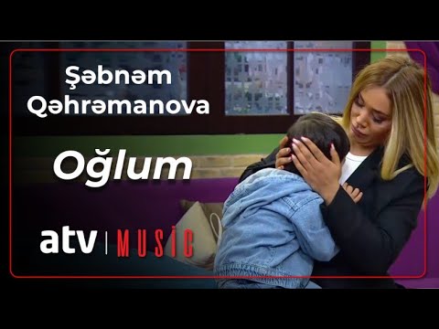 Şəbnəm Qəhrəmanova - Oğlum / Eksklüziv Mp3 Yüklə